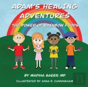 Adam'S Healing Adventures: The Power Of