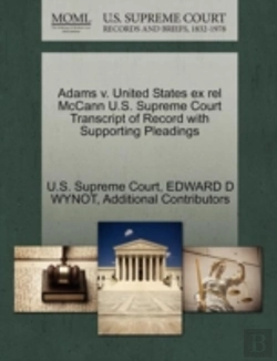 Bertrand.pt - Adams V. United States Ex Rel Mccann U.S. Supreme Court Transcript Of Record With Supporting Pleadings