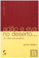 Adão e Eva no Deserto...
