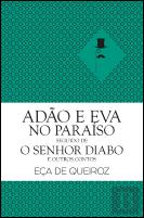 Adão e Eva no Paraíso Seguido de o Senhor Diabo e Outros Contos