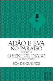 Adão e Eva no Paraíso Seguido de o Senhor Diabo e Outros Contos
