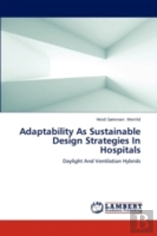 Adaptability As Sustainable Design Strategies In Hospitals