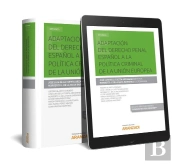 Adaptación Del Derecho Penal Español A La Política Criminal De La Unión Europea (Papel + E-Book)