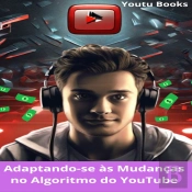 Adaptando-Se Às Mudanças No Algoritmo Do Youtube: Um Guia Essencial Para Criadores De Conteúdo