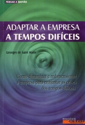 Adaptar a Empresa a Tempos Difíceis