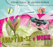 Adaptar-Se O Morir