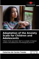 Adaptation Of The Anxiety Scale For Children And Adolescents