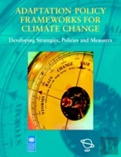 Adaptation Policy Frameworks For Climate Change