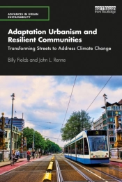 Adaptation Urbanism And Resilient Communities