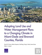 Adapting Land Use And Water Management Plans To A Changing Climate In Miami-Dade And Broward Counties, Florida