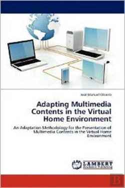 Bertrand.pt - Adapting Multimedia Contents In The Virtual Home Environment