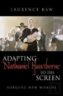 Adapting Nathaniel Hawthorne To The Screen