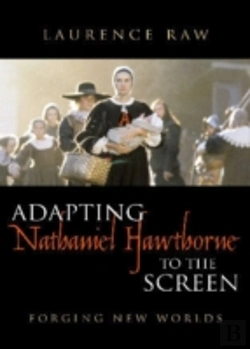 Bertrand.pt - Adapting Nathaniel Hawthorne To The Screen