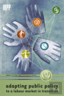 Adapting Public Policy To A Labour Market In Transition
