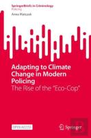 Adapting To Climate Change In Modern Policing