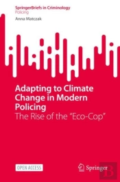 Adapting To Climate Change In Modern Policing