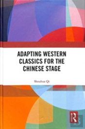 Adapting Western Classics For The Chinese Stage