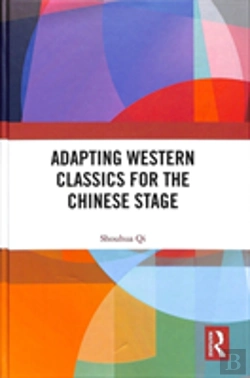 Bertrand.pt - Adapting Western Classics For The Chinese Stage