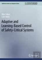 Adaptive And Learning-Based Control Of Safety-Critical Systems