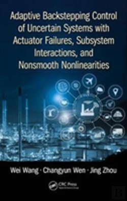 Bertrand.pt - Adaptive Backstepping Control Of Uncertain Systems With Actuator Failures, Subsystem Interactions, And Nonsmooth Nonlinearities