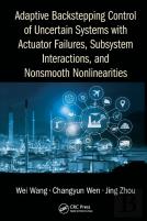 Adaptive Backstepping Control Of Uncertain Systems With Actuator Failures, Subsystem Interactions, And Nonsmooth Nonlinearities