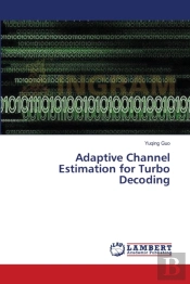 Adaptive Channel Estimation For Turbo Decoding