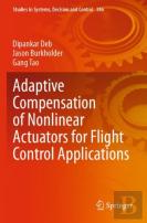 Adaptive Compensation Of Nonlinear Actuators For Flight Control Applications