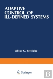 Adaptive Control Of Ill-Defined Systems