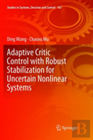 Adaptive Critic Control With Robust Stabilization For Uncertain Nonlinear Systems