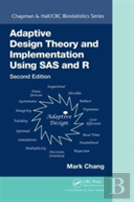 Adaptive Design Theory And Implementation Using Sas And R