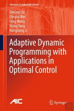 Bertrand.pt - Adaptive Dynamic Programming With Applications In Optimal Control