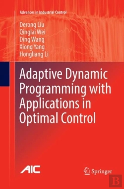 Bertrand.pt - Adaptive Dynamic Programming With Applications In Optimal Control