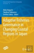 Adaptive Fisheries Governance In Changing Coastal Regions In Japan