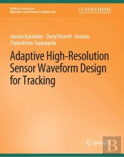 Adaptive High-Resolution Sensor Waveform Design For Tracking