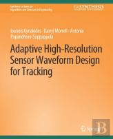 Adaptive High-Resolution Sensor Waveform Design For Tracking