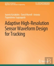 Adaptive High-Resolution Sensor Waveform Design For Tracking