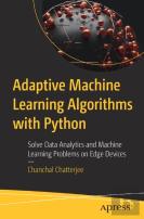 Adaptive Machine Learning Algorithms With Python