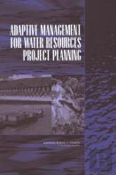Adaptive Management For Water Resources Project Planning