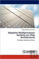 Adaptive Multiprocessor Systems-On-Chip Architectures