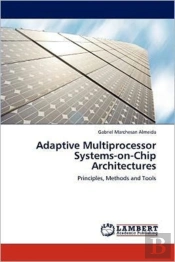 Adaptive Multiprocessor Systems-On-Chip Architectures