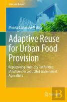 Adaptive Reuse For Urban Food Provision