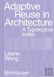 Adaptive Reuse In Architecture