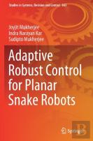 Adaptive Robust Control For Planar Snake Robots