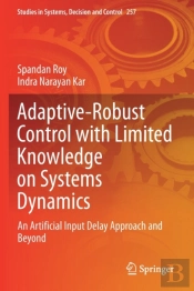 Adaptive-Robust Control With Limited Knowledge On Systems Dynamics