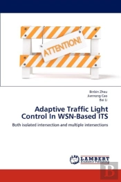Adaptive Traffic Light Control In Wsn-Based Its