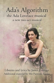 Ada'S Algorithm: The Ada Lovelace Musical