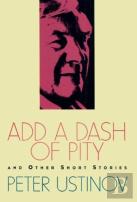 Add A Dash Of Pity And Other Short Stories