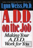 A.D.D. On The Job