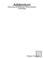 Addendum Democracy & Information Communication Technology
