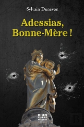 Addessias, Bonne-Mère